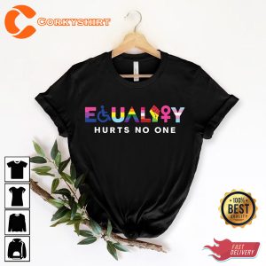 Equality Hurts No One Black Lives Matter Equal Rights Pride Shirt