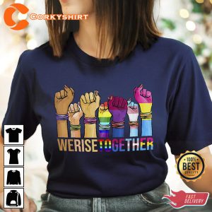 We Rise Together Bisexual LGBT Shirt