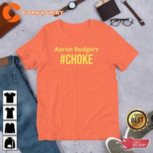 Aaron Rodgers Choke Baseball Gift for Fans Unisex T-shirt
