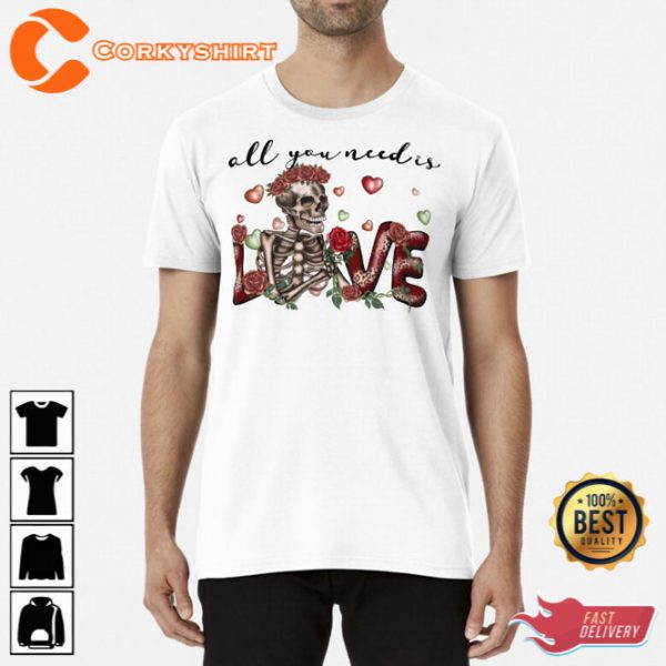 All You Need Is Love Unisex T-Shirt