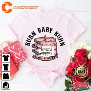 Burn Babyy Burn Candle Cupid’s Arrows Unisex Shirt