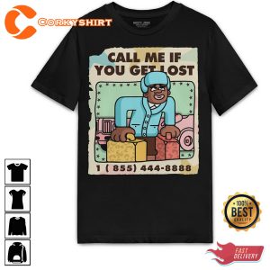 Call Me If You Get Lost Unisex Streetwear Hip Hop Rap T-Shirt