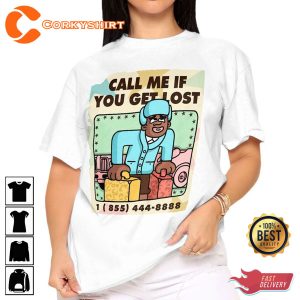 Call Me If You Get Lost Unisex Streetwear Hip Hop Rap T-Shirt