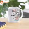 Coffee Is My Valentine Coffee Mug