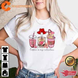 Coffee Lover Women Valentine’s Day Coffee Drink Unisex T-shirt