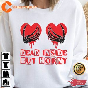 Dead Inside But Horny Valentines Day Funny Long Sleeve Unisex T-shirt