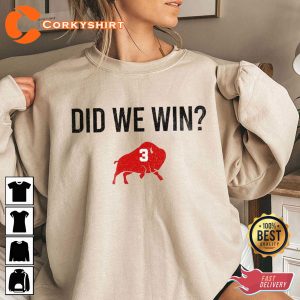 Did We Win Damar Hamlin Buffalo 3 Buffalo Bills Did We Win Graphic Sweatshirt