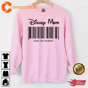 Disney Dad Disney Mom Scan For Payment Funny Disney Dad Mom Sweatshirt