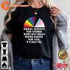Equal Rights for Others does not Mean Fewer Rights for you It Not Pie Shirt