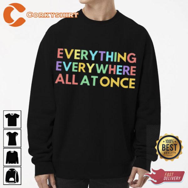 Everything Everywhere All at Once Color Shirt