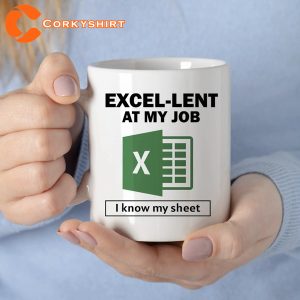 Excellent at My Job Freak In The Sheets Excel Data Analyst Mug