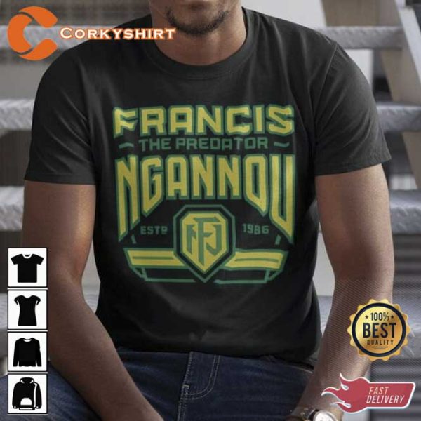 Francis Ngannou The Predator Fighter Wear Tee Shirt