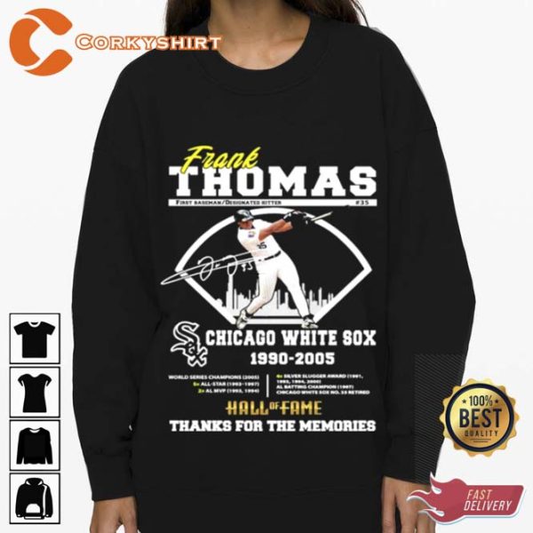 Frank Thomas Chicago Hall Of Fame Thanks For The Memories Signature Shirt