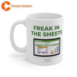Freak In The Sheets Excel Funny Ceramic Mug