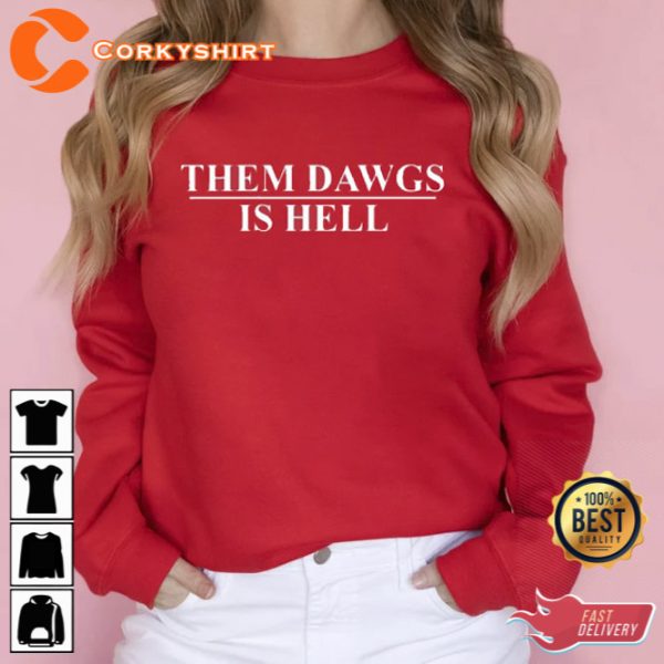 Georgia Bulldogs Football Them Dawgs Is Hell Shirt