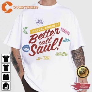 In Legal Trouble Better Call Saul Shirt