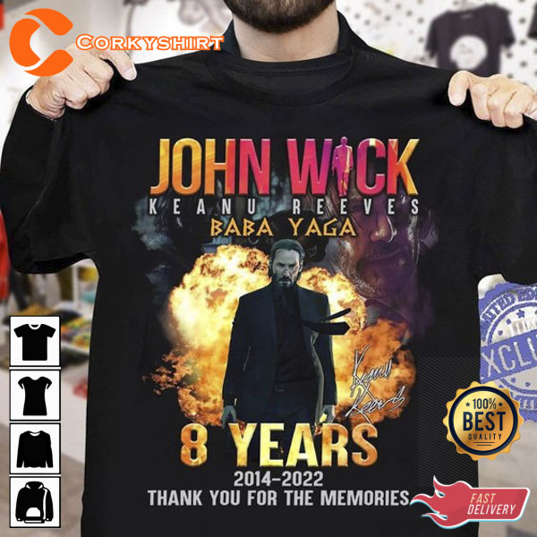 John Wick Movie 8 Year Anniversary Shirt For Fan