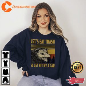 Let's Eat Trash Get Hit By A Car Vintage T-Shirt Beer Lovers Gift