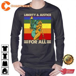 Liberty and Justice For All LGBT Gift T Shirt