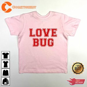 Love Bug Child Valentines Toddler Valentine Day Graphic Tee