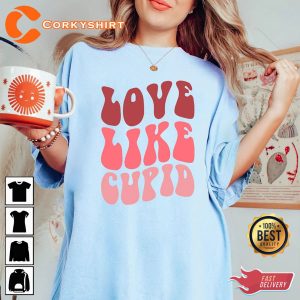 Love Like Cupid Valentines Day Unisex T-Shirt