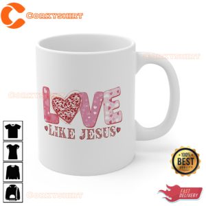 Love Like Jesus Valentines Mug I Love You Mug