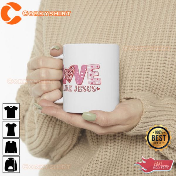 Love Like Jesus Valentines Mug I Love You Mug