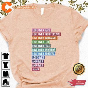 Love Over Hate Be Kind Valentines Day Gift Unisex T-Shirt