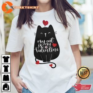 My Cat is My Valentine Cute Valentine Shirt