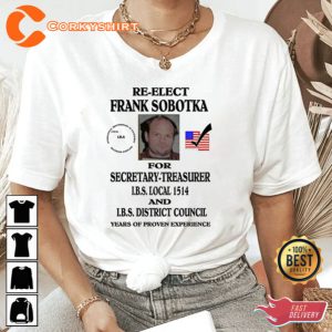 RE-ELECT FRANK SOBOTKA Classic T-Shirt