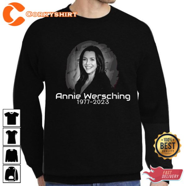 RIP Annie Wersching 1977 2023 Thank You For The Memories T-Shirt