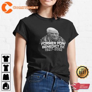 RIP Former Pope Benedict XVI Joseph Ratzinger 1927 2022 Memorial Shirt