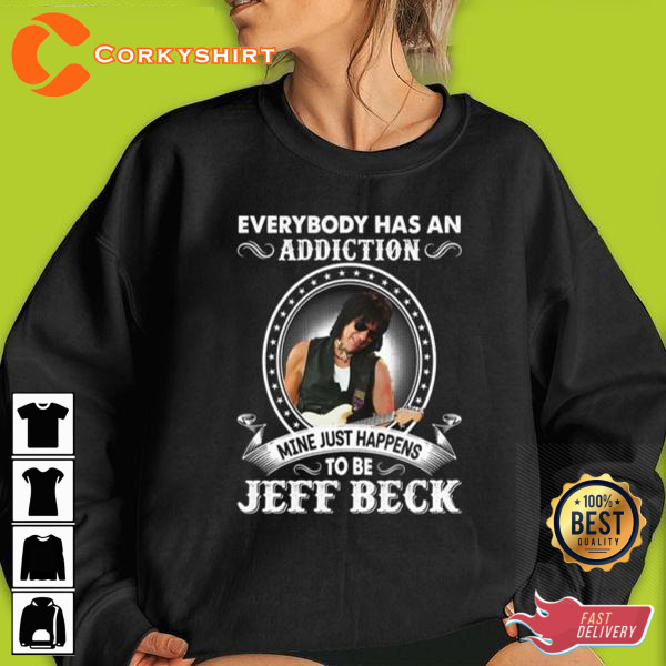 Remembering Jeff Beck Is My Addiction Jeff Beck Memorial T-Shirt