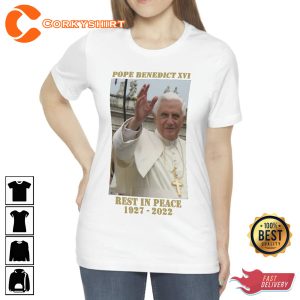 Remembering Pope Benedict XVI 1927-2022 Shirt