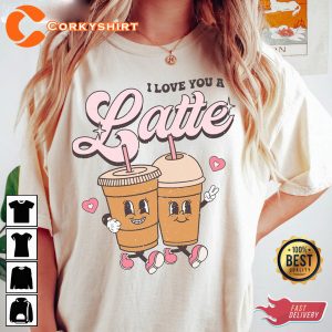 Retro Happy Women Valentines Day I Love You A Latte Unisex T-Shirt