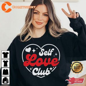 Self Love Club Hello Valentine's Day Be Kind Teacher Unisex Sweatshirt