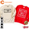 She Is My Sweet Potato I Yam Couples Matching Husband and Wife T-Shirt