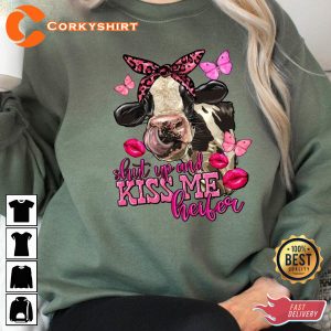 Shut Up And Kiss Me Heifer Valentines Day Unisex Sweatshirt