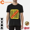 Stay Away From Bad Habits Unisex T-Shirt