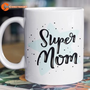 Super Mom Mug Ceramic Coffee Gift Cup