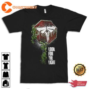 The Last of Us Look For The Light Fireflies Unisex Shirt