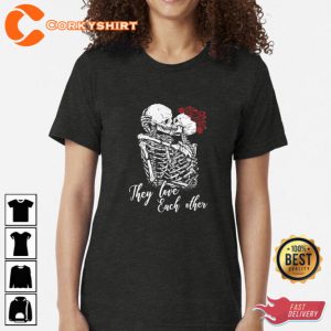 They Love Each Other Unisex T-Shirt