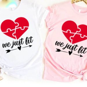 We Just Fit Matching Funny Couple Women Valentines Day Unisex T-shirt