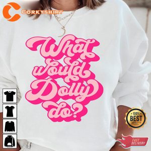 What Would Dolly Do Happy Valentines Day Country Music Unisex T-shirt