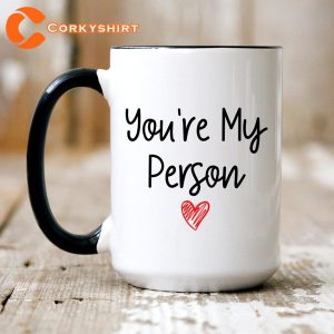 You’re My Person Gifts for Valentine’s Day Coffee Mug