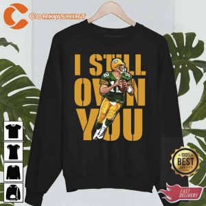 Aaron Rodgers Green Bay Packers I Still Own You Tee Shirt (2)