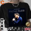 American Musician Michael Bublé New Trending T-Shirt