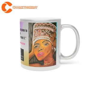 Beyonce Fan Gift Power Is Not Given To You Gotta Take It Coffee Mug