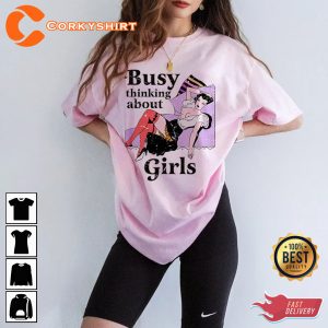 Busy thinking About Girls Funny Lesbian Pride LGBTQ Unisex T-Shirt