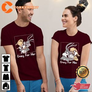 Crazy For Her Him Couple Happy Women Valentines Day Unisex T-Shirt